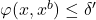 \varphi(x, x^b) \leq \delta'