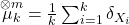 \overset{\otimes m}{\mu_k} = \frac{1}{k} \sum_{i=1}^k \delta_{X_i}