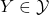 Y\in\mathcal{Y}