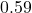 0.59