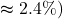 \thickapprox2.4\%)