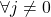\forall j\neq0