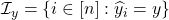 \mathcal{I}_y = \{ i \in [n]: \widehat{y}_i = y \}